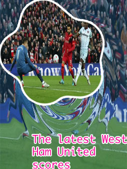 West ham live score