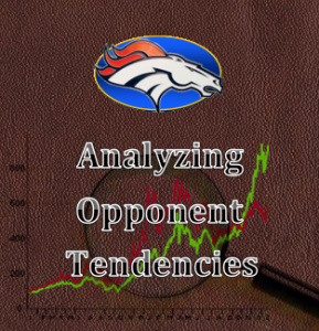 Analyzing Tendencies Broncos Analyzing Tendencies Broncos